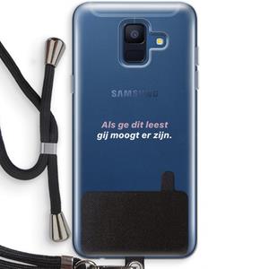 CaseCompany gij moogt er zijn: Samsung Galaxy A6 (2018) Transparant Hoesje met koord