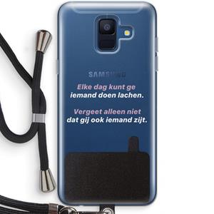 CaseCompany gij zijt ook iemand: Samsung Galaxy A6 (2018) Transparant Hoesje met koord
