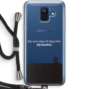 CaseCompany gij beslist: Samsung Galaxy A6 (2018) Transparant Hoesje met koord