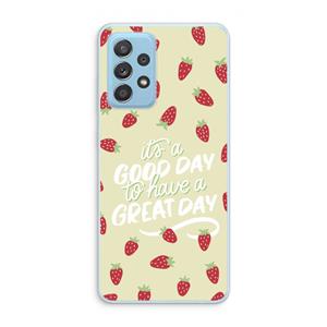 CaseCompany Don't forget to have a great day: Samsung Galaxy A73 Transparant Hoesje