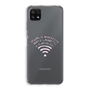 CaseCompany Home Is Where The Wifi Is: Samsung Galaxy A22 5G Transparant Hoesje