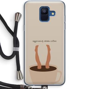 CaseCompany Aggressively drinks coffee: Samsung Galaxy A6 (2018) Transparant Hoesje met koord