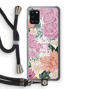 CaseCompany Kindness matters: Samsung Galaxy A31 Transparant Hoesje met koord