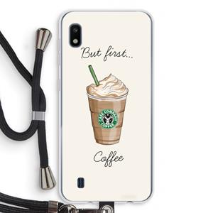 CaseCompany But first coffee: Samsung Galaxy A10 Transparant Hoesje met koord