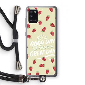 CaseCompany Don't forget to have a great day: Samsung Galaxy A31 Transparant Hoesje met koord