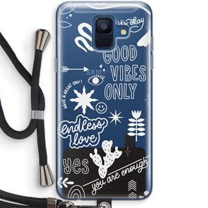 CaseCompany Good vibes: Samsung Galaxy A6 (2018) Transparant Hoesje met koord