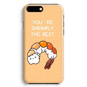 CaseCompany You're Shrimply The Best: iPhone 8 Plus Volledig Geprint Hoesje
