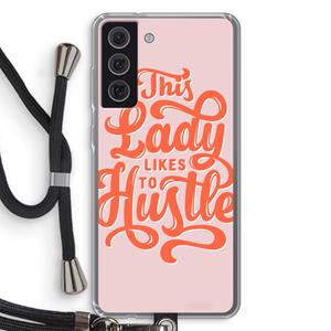 CaseCompany Hustle Lady: Samsung Galaxy S21 FE Transparant Hoesje met koord