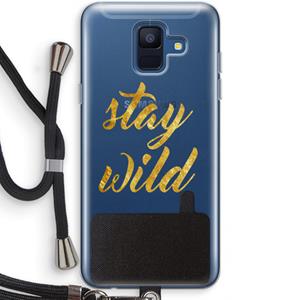 CaseCompany Stay wild: Samsung Galaxy A6 (2018) Transparant Hoesje met koord