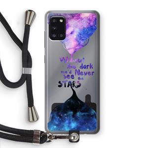CaseCompany Stars quote: Samsung Galaxy A31 Transparant Hoesje met koord