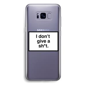 CaseCompany Don't give a shit: Samsung Galaxy S8 Plus Transparant Hoesje