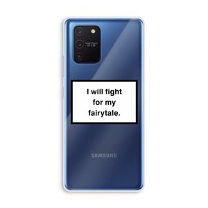 CaseCompany Fight for my fairytale: Samsung Galaxy Note 10 Lite Transparant Hoesje