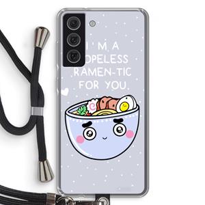 CaseCompany I'm A Hopeless Ramen-Tic For You: Samsung Galaxy S21 FE Transparant Hoesje met koord