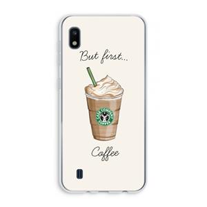 CaseCompany But first coffee: Samsung Galaxy A10 Transparant Hoesje