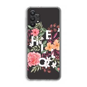 CaseCompany Hello in flowers: Samsung Galaxy A32 5G Transparant Hoesje