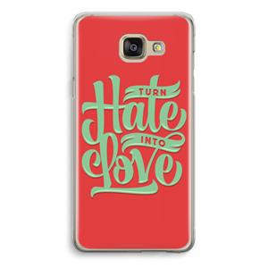 CaseCompany Turn hate into love: Samsung Galaxy A5 (2016) Transparant Hoesje