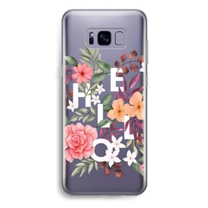 CaseCompany Hello in flowers: Samsung Galaxy S8 Plus Transparant Hoesje