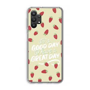 CaseCompany Don't forget to have a great day: Samsung Galaxy A32 5G Transparant Hoesje