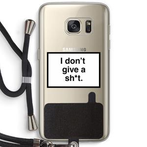 CaseCompany Don't give a shit: Samsung Galaxy S7 Transparant Hoesje met koord