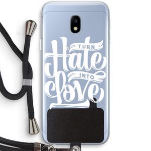 CaseCompany Turn hate into love: Samsung Galaxy J3 (2017) Transparant Hoesje met koord