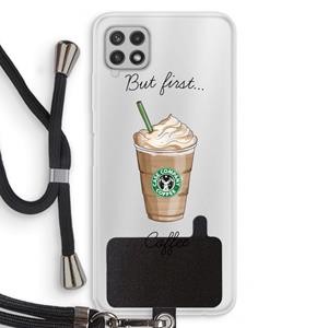CaseCompany But first coffee: Samsung Galaxy A22 4G Transparant Hoesje met koord