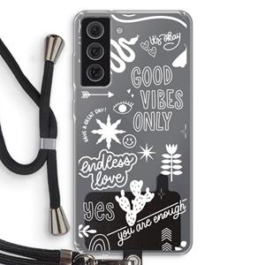 CaseCompany Good vibes: Samsung Galaxy S21 FE Transparant Hoesje met koord