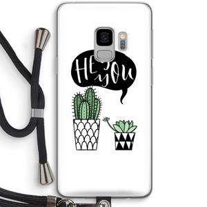 CaseCompany Hey you cactus: Samsung Galaxy S9 Transparant Hoesje met koord