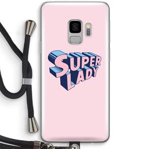CaseCompany Superlady: Samsung Galaxy S9 Transparant Hoesje met koord