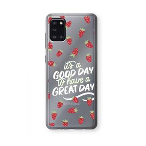 CaseCompany Don't forget to have a great day: Samsung Galaxy A31 Transparant Hoesje