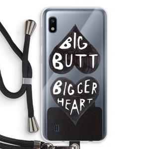 CaseCompany Big butt bigger heart: Samsung Galaxy A10 Transparant Hoesje met koord