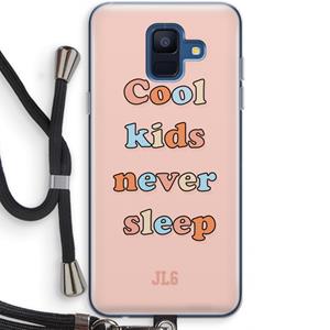 CaseCompany Cool Kids Never Sleep: Samsung Galaxy A6 (2018) Transparant Hoesje met koord