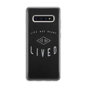 CaseCompany To be lived: Samsung Galaxy S10 4G Transparant Hoesje
