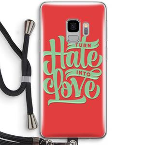 CaseCompany Turn hate into love: Samsung Galaxy S9 Transparant Hoesje met koord