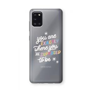 CaseCompany Right Place: Samsung Galaxy A31 Transparant Hoesje