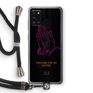 CaseCompany Praying For My Haters: Samsung Galaxy A31 Transparant Hoesje met koord