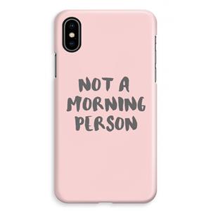 CaseCompany Morning person: iPhone XS Max Volledig Geprint Hoesje