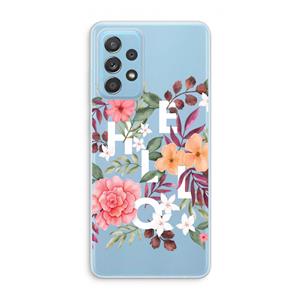 CaseCompany Hello in flowers: Samsung Galaxy A73 Transparant Hoesje