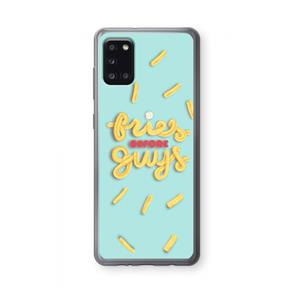 CaseCompany Always fries: Samsung Galaxy A31 Transparant Hoesje