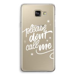 CaseCompany Don't call: Samsung Galaxy A5 (2016) Transparant Hoesje