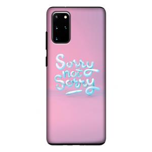 CaseCompany Sorry not sorry: Samsung Galaxy S20 Plus Tough Case