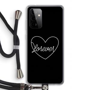 CaseCompany Forever heart black: Samsung Galaxy A72 5G Transparant Hoesje met koord