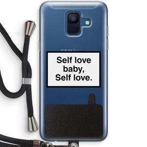 CaseCompany Self love: Samsung Galaxy A6 (2018) Transparant Hoesje met koord