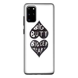 CaseCompany Big butt bigger heart: Samsung Galaxy S20 Plus Tough Case