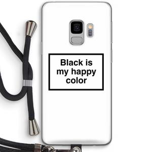 CaseCompany Black is my happy color: Samsung Galaxy S9 Transparant Hoesje met koord