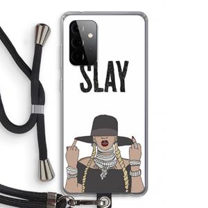 CaseCompany Slay All Day: Samsung Galaxy A72 5G Transparant Hoesje met koord