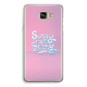 CaseCompany Sorry not sorry: Samsung Galaxy A5 (2016) Transparant Hoesje
