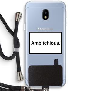 CaseCompany Ambitchious: Samsung Galaxy J3 (2017) Transparant Hoesje met koord