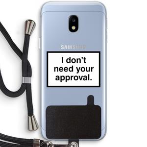 CaseCompany Don't need approval: Samsung Galaxy J3 (2017) Transparant Hoesje met koord