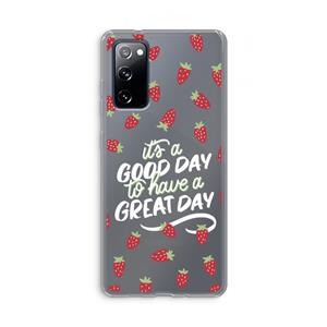 CaseCompany Don't forget to have a great day: Samsung Galaxy S20 FE / S20 FE 5G Transparant Hoesje
