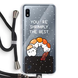 CaseCompany You're Shrimply The Best: Samsung Galaxy A10 Transparant Hoesje met koord